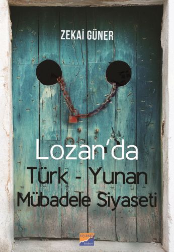 Kurye Kitabevi - Lozanda Türk - Yunan Mübadele Siyaseti