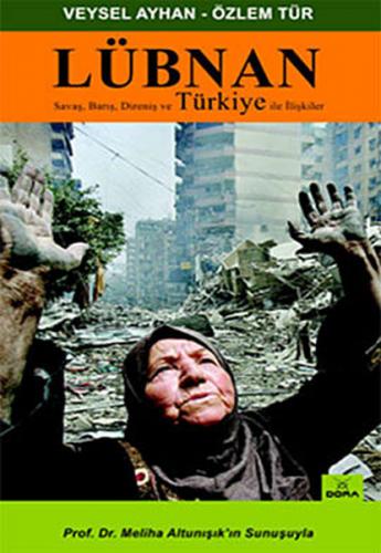 Kurye Kitabevi - Lübnan Savaş, Barış, Direniş ve Türkiye İle İlişkiler