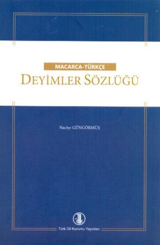 Kurye Kitabevi - Macarca Türkçe Deyimler Sözlüğü