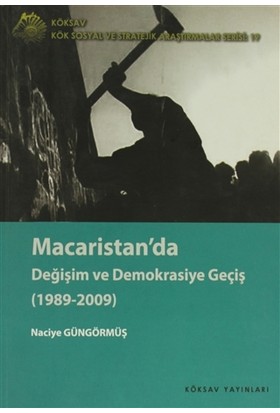 Kurye Kitabevi - Macaristan'da Değişim ve Demokrasiye Geçiş 1989 2009