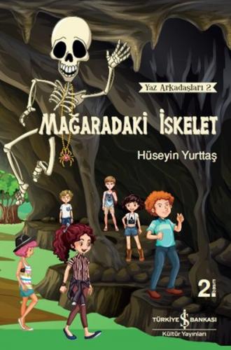 Mağaradaki İskelet  - Yaz Arkadaşları 2