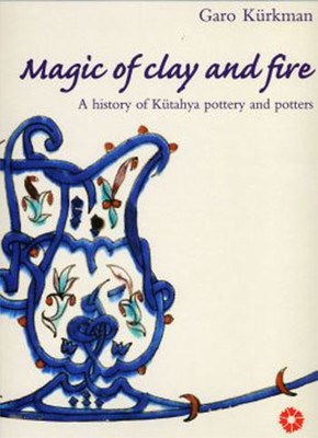 Kurye Kitabevi - Magic Of Clay and Fire