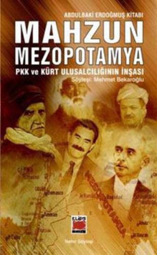 Kurye Kitabevi - Mahzun Mezopotamya-PKK ve Kürt Ulusalcılığının İnşası