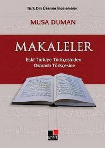 Kurye Kitabevi - Makaleler-Eski Türkiye Türkçesinden Osmanlı Türkçesin