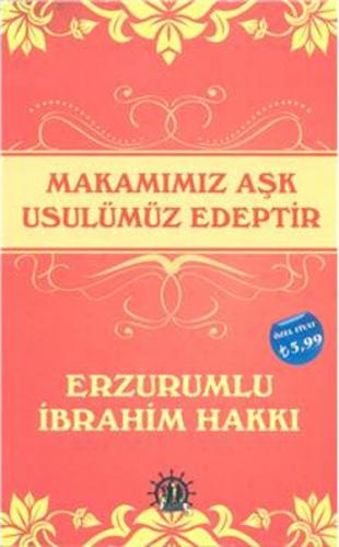 Makamımız Aşk Usulümüz Edeptir - Münzevi Kitabevi