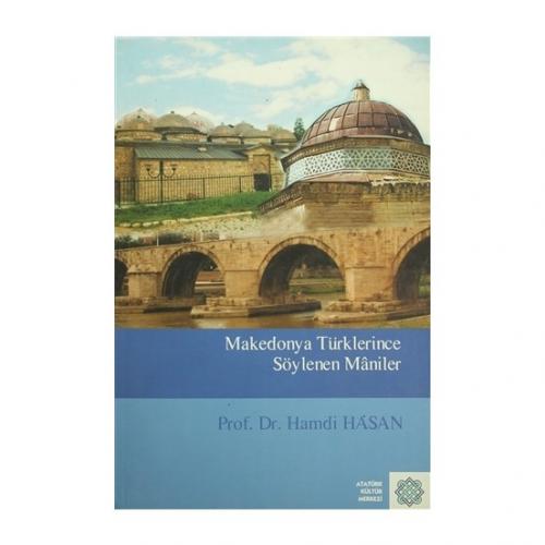 Kurye Kitabevi - Makedonya Türklerince Söylenen Maniler
