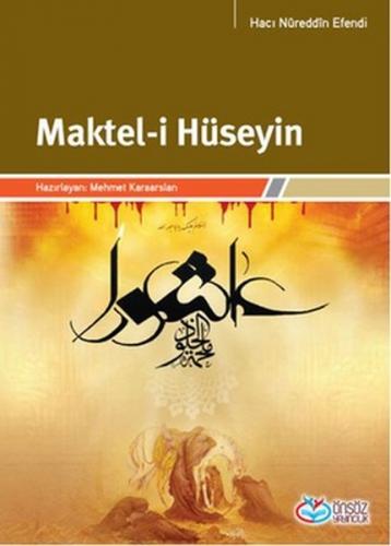 Kurye Kitabevi - Maktelü'l Hüseyin b. Ali b. Ebi Talib