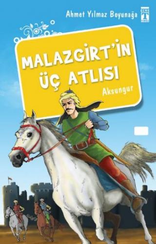Kurye Kitabevi - Malazgirt'in Üç Atlısı-Aksungur