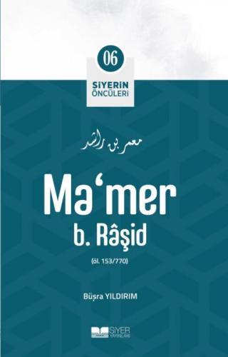 Ma'mer b. Râşid - Siyerin Öncüleri 6 - Münzevi Kitabevi