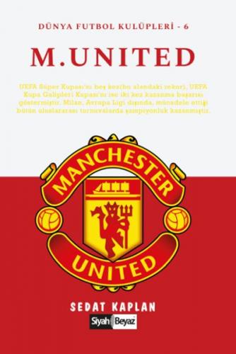 Kurye Kitabevi - Manchester United Dünya Futbol Kulüpleri 6