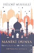 Kurye Kitabevi - Maniki Dünya İslam Coğrafyasının Kanlı Yüz Yılı