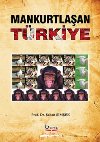 Kurye Kitabevi - Mankurtlaşan Türkiye