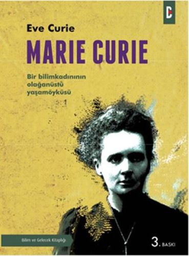 Kurye Kitabevi - Marie Curie Bir Bilim Kadınının Olağanüstü Yaşamöyküs
