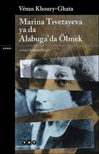 Kurye Kitabevi - Marina Tsvetayeva ya da Alabuga’da Ölmek
