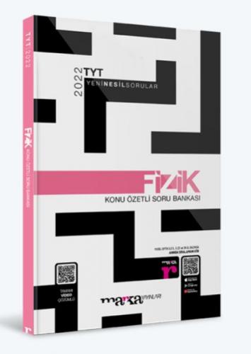 Marka Yayınları 2022 TYT Fizik Konu Özetli Yeni Nesil Soru Bankası Tamamı Video Çözümlü