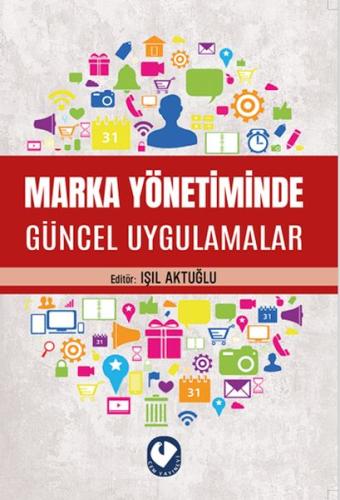 Marka Yönetiminde Güncel Uygulamalar
