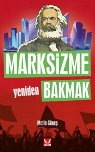 Kurye Kitabevi - Marksizme Yeniden Bakmak