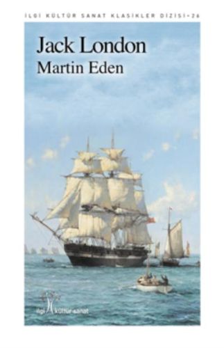 Kurye Kitabevi - Martin Eden-İlgi Kültür Sanat Klasikleri Dizisi 26