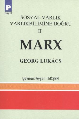 Kurye Kitabevi - Sosyal Varlık Varlıkbilimine Doğru 2 Marx
