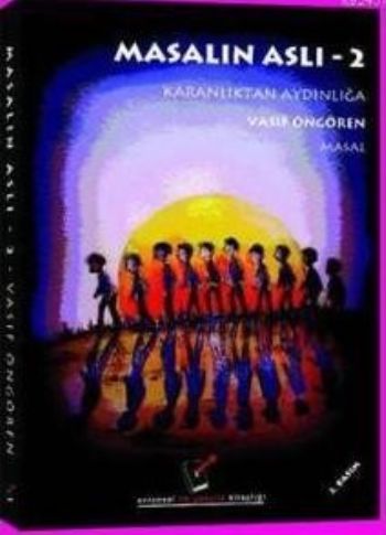 Masalın Aslı-2 Karanlıktan Aydınlığa - Münzevi Kitabevi