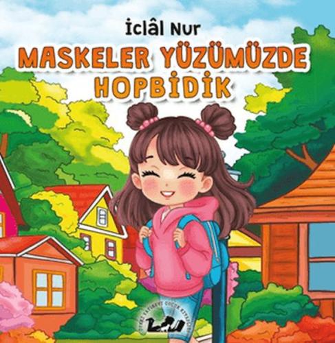 Maskeler Yüzümüzde Hopbidik - Münzevi Kitabevi