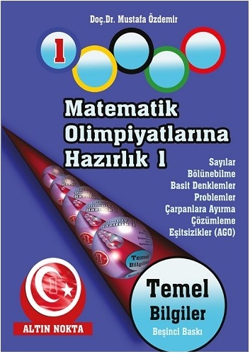 Kurye Kitabevi - Matematik Olimpiyatlarına Hazırlık 1 Temel Bilgiler 1