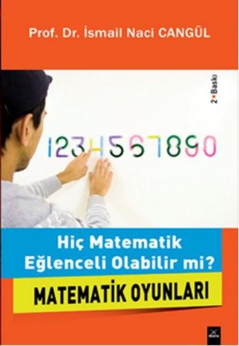 Matematik Oyunları  Hiç Matematik Eğlenceli Olabilir mi?