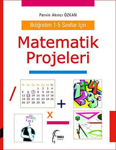 Matematik Projeleri  İlköğretim 1-5 Sınıflar İçin
