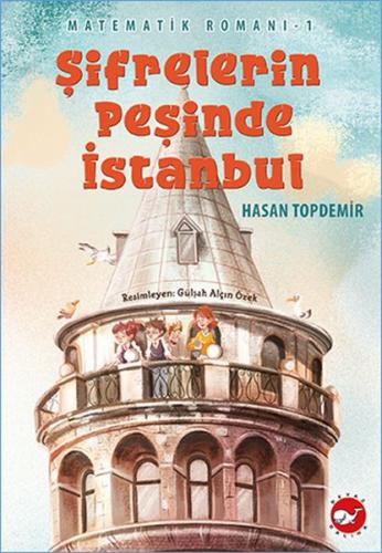 Kurye Kitabevi - Matematik Romanı 1 Şifrelerin Peşinde İstanbul
