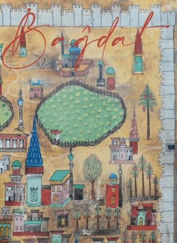 Matrakçı Nasuh’un Bağdat’I - Münzevi Kitabevi