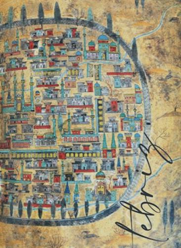 Matrakçı Nasuh’un Tebriz’İ - Münzevi Kitabevi