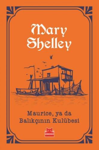 Kurye Kitabevi - Maurice ya da Balıkçının Kulübesi