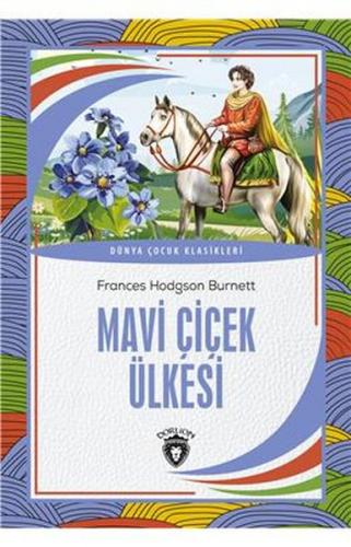Kurye Kitabevi - Mavi Çiçek Ülkesi Dünya Çocuk Klasikleri (7-12 Yaş)