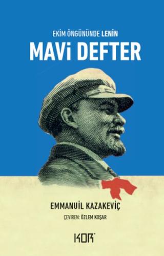 Kurye Kitabevi - Mavi Defter-Ekim Öngününde Lenin