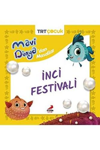 Mavi Dünya’dan Masallar- İnci Festivali