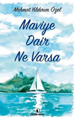 Maviye Dair Ne Varsa - Münzevi Kitabevi