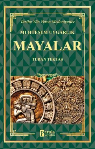 Kurye Kitabevi - Mayalar Muhteşem Uygarlık Tarihe Yön Veren Medeniyetl