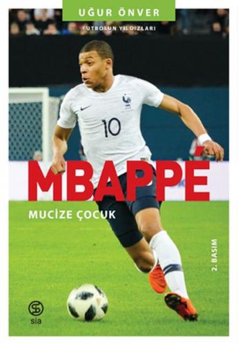 Kurye Kitabevi - Mbappe Mucize Çocuk Futbolun Yıldızları
