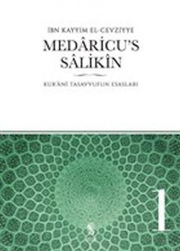 Medaricu's Salikin 1. Cilt - Kur'ani Tasavvufun Esasları - Münzevi Kit