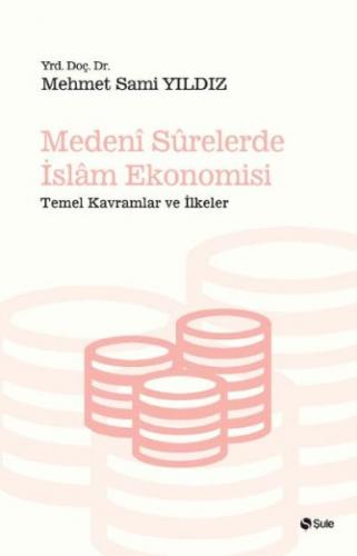 Kurye Kitabevi - Medeni Surelerde İslam Ekonomisi
