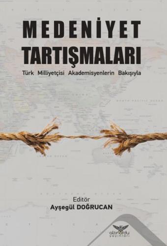 Kurye Kitabevi - Medeniyet Tartışmaları Türk Milliyetçisi Akademisyenl