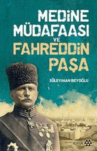Kurye Kitabevi - Medine Müdafaası ve Fahreddin Paşa