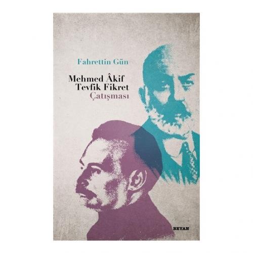 Kurye Kitabevi - Mehmed Akif Tevfik Fikret Çatışması