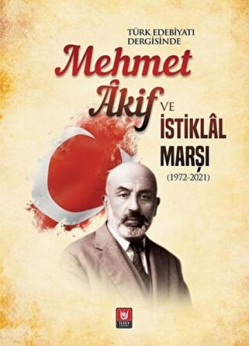 Kurye Kitabevi - Mehmet Akif ve İstiklal Marşı (1972-2021)