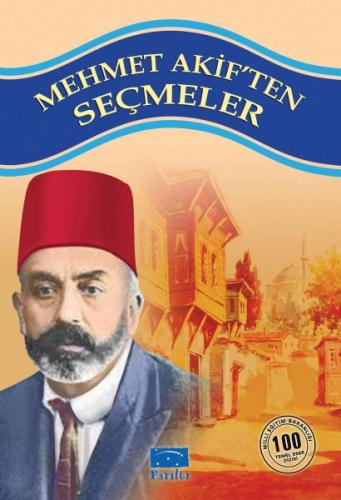 Kurye Kitabevi - Mehmet Akif'ten Seçmeler 100 Temel Eser-1.Kademe