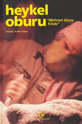 Mehmet Aksoy Kitabı / Heykel Oburu - Münzevi Kitabevi