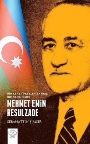 Kurye Kitabevi - Mehmet Emin Resulzade Bir Kere Yükselen Bayrak Bir Da