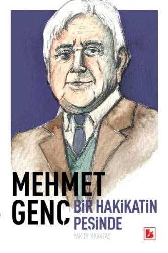 Kurye Kitabevi - Mehmet Genç Hakikat Peşinde Bir Ömür