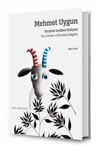 Mehmet Uygun: Yeryüzü Zevkleri Bahçesi - The Garden of Earthly Delights