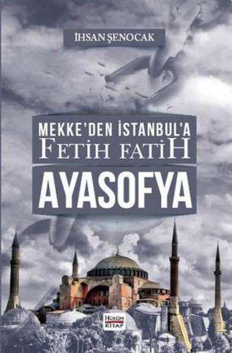 Kurye Kitabevi - Mekke’den İstanbul’a Fetih Fatih Ayasofya